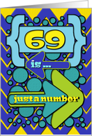 Happy 69th Birthday Just a Number Funny Chevrons and Polka Dots card