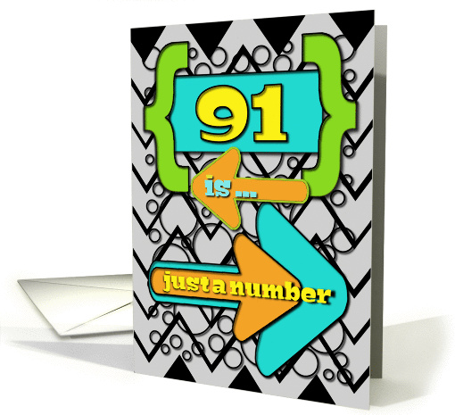 Happy 91st Birthday Just a Number Funny Chevrons and Polka Dots card