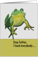 Happy Birthday Step Father Funny Toad Pun card