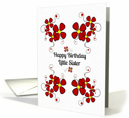 Happy Birthday Little Sister Pretty Red Daisies and Swirls card
