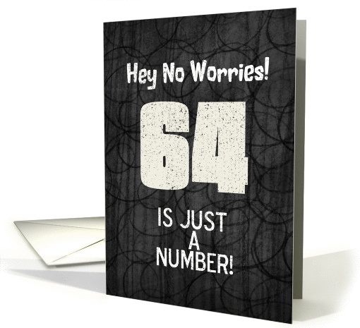 64th Birthday Funny Chalkboard Style Birthday Greetings card (1344770)