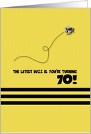 70th Birthday Latest Buzz Bumblebee Age Specific Yellow and Black Pun card