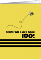 100th Birthday Latest Buzz Bumblebee Age Specific Yellow and Black Pun card