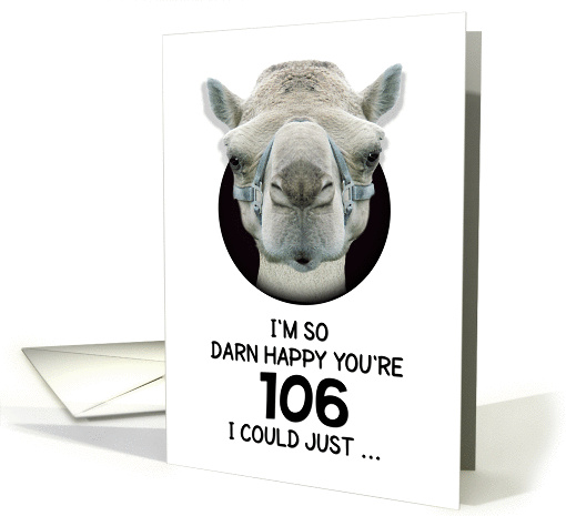 106th Birthday Happy Birthday Funny Camel Humorous Animal card
