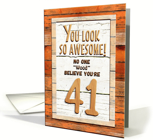 Happy 41st Birthday Humorous Tree Humor Wood Effect Funny card