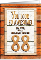 Happy 88th Birthday Humorous Tree Humor Wood Effect Funny card