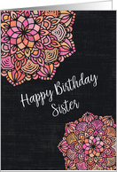 Happy Birthday to Sister Chalkboard Effect Pretty Mandalas card