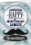 Happy 34th Birthday to Grandson Masculine Mustache and Chevrons card