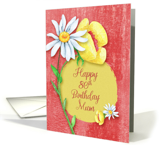 Happy 80th Birthday to Mum Pretty Watercolor Effect Flowers card