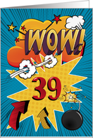 39th Birthday Greeting Bold and Colorful Comic Book Style card