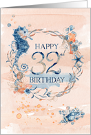 32nd Birthday Seahorse and Shells Watercolor Effect Underwater Scene card