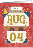 August 4th Birthday Date Specific Happy Birthday Party Hat and Stars card