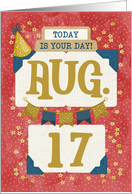 August 17th Birthday Date Specific Happy Birthday Party Hat and Stars card