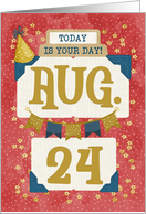 August 24th Birthday Date Specific Happy Birthday Party Hat and Stars card
