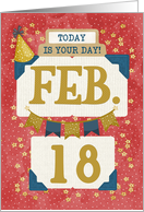 February 18th Birthday Date Specific Happy Birthday Party Hat card