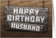 Husband Birthday Rustic Wood Sign Effect card