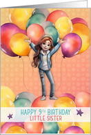 Little Sister 9th Birthday Young Girl in Balloons card