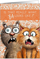 34th Birthday Funny Surprised Cats card