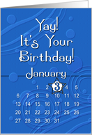 January 3rd Yay It’s Your Birthday date specific card