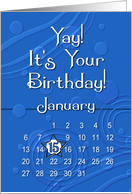 January 15th Yay It’s Your Birthday date specific card