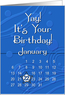 January 22nd Yay It’s Your Birthday date specific card