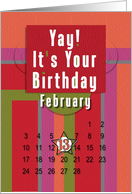 February 13th Yay It’s Your Birthday date specific card