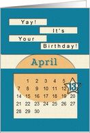 April 13th Yay It’s Your Birthday date specific card