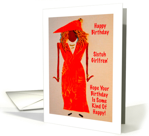 Happy Birthday, Sistuh Girlfren' card (870195)