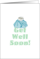 Ice Pack On Top Of Get Well Soon Message card