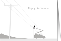 Retirement Electrical Worker Up In Bucket Truck By Telegraph Posts card
