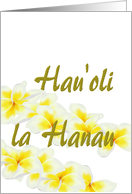 Hau’oli la Hanau Hawaiian Birthday Greeting Frangipani Lei card