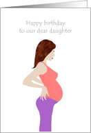 Birthday for Pregnant Daughter Great Looking Mother-To-Be card
