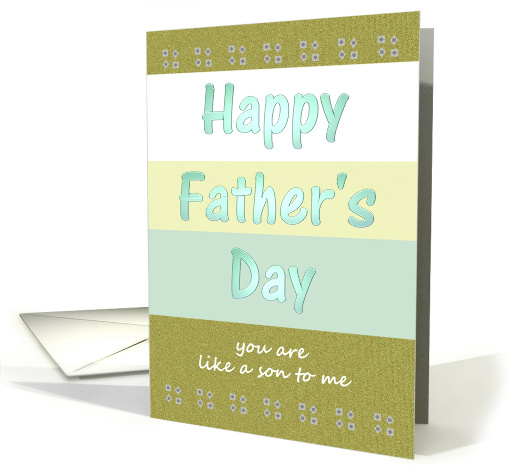 Father's Day You Are Like a Son To Me card (1286344)