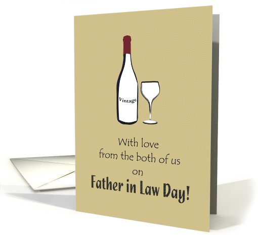 Father in Law Day from Both of Us Wine Bottle and Glass card (1307936)