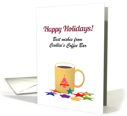 Custom Holiday Greetings from Coffee Bar to Customers Hot Coffee card