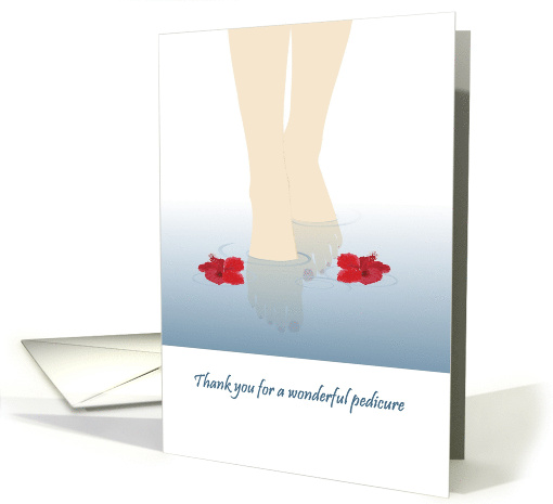 Thank You For Pedicure Feet In Water Floating Hibiscus Flowers card