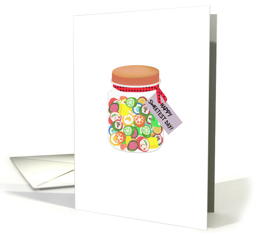 Sweetest Day Jar of Yummy Fruit-Flavored Candy card (1339848)