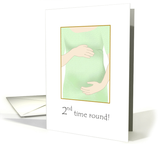 2nd Pregnancy Cousin and Husband Woman Holding Tummy card (1347184)