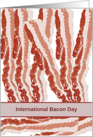 International Bacon Day, slices of uncooked bacon card