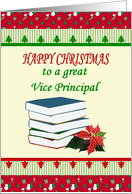 Happy Christmas to Vice Principal Books And Poinsettia Flower card