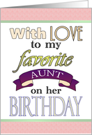 Birthday for a Favorite Aunt Greeting With Love card