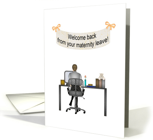 Welcome Back to Work From Maternity Leave Lady Sitting at Desk card