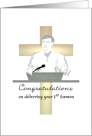 Congratulations on delivering 1st Sermon, preacher standing at pulpit card