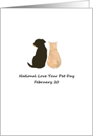 National Love Your Pet Day February 20 Dog and Cat Sitting Together card