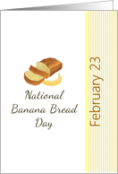 National Banana Bread Day February 23 Banana Bread Loaf and Fruit card