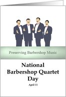 National Barbershop Quartet Day April 11 Singing Quartet card