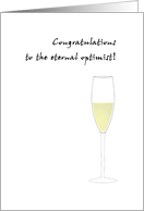Congratulations Glass Is Half Full Expression Half Glass Of Champagne card