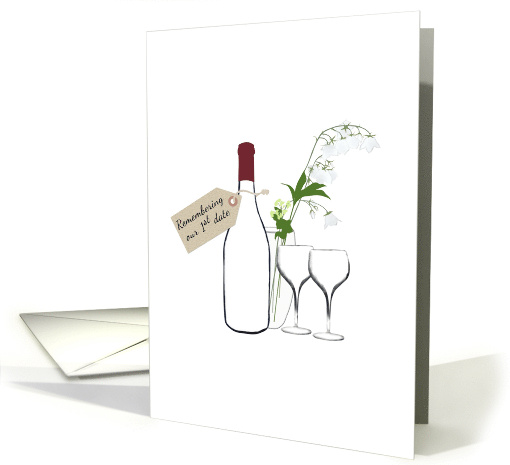 1st Date Anniversary Bottle Of Wine And Glasses Vase Of Flowers card