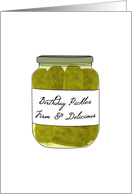Birthday Jar Of Pickled Cucumbers Adult Sexy Humor card
