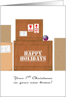 1st Christmas In Your New Home Happy Holidays Stamped On Crate card